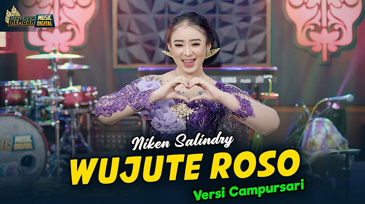 WUJUTE ROSO - NIKEN SALINDRY - Kembar Campursari ( Official Music Video )