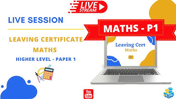 Live #SaturdaySession - Leaving Cert Higher Level Maths - Paper 1 - Differentiation & Integration