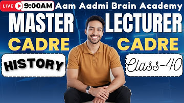 Master Cadre || Lecture Cadre History Class |Aam Aadmi Brain Academy | Live History Lecture 2025