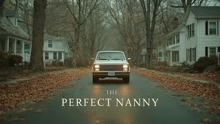 A Film for Those Who Love Tense Situations! The Perfect Nanny | Full Movie HD