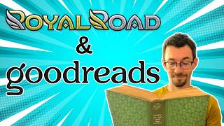 Should Royal Road Authors Use Goodreads?