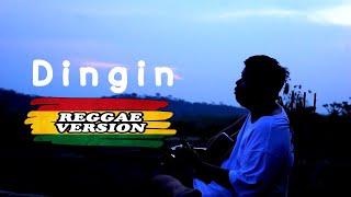 Dingin - Hamdan ATT | Versi REGGAE 🎵