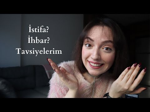 nasıl istifa edilir? ihbar süreci nedir? & tavsiyelerim