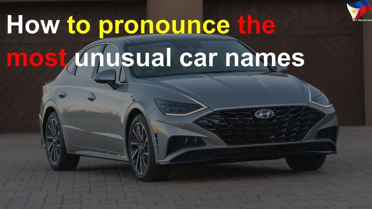 How to pronounce the most unusual car names YouTube