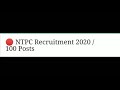 NTPC RECRUITMENT 2020 / 100 POSTS