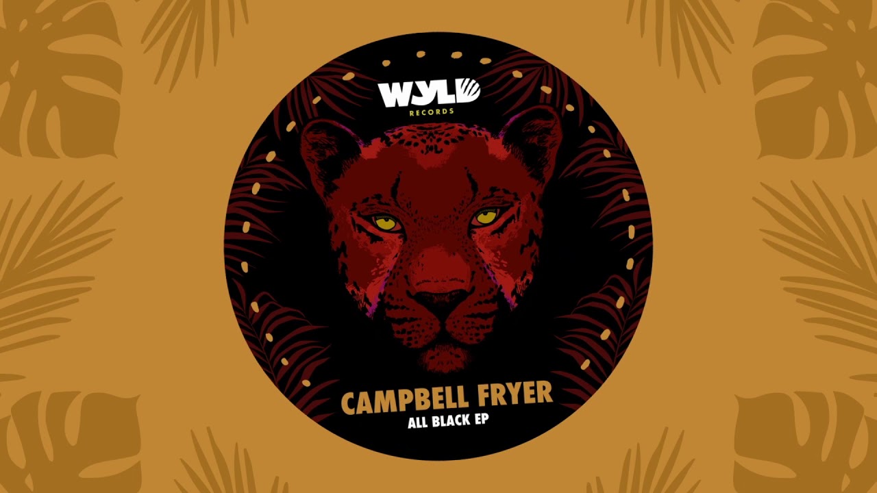 Campbell Fryer - Out Your Life