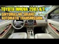 SINTOMAS NG SIRANG AUTOMATIC TRANSMISSION. TOYOTA INNOVA 2007 VVTI.