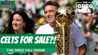Paid for Parade! Celts Planning to Sell Team! || Greg Hill Show