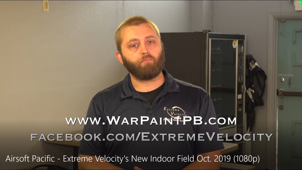 Airsoft Pacific at Extreme Velocity's New Indoor Field Oct 2019