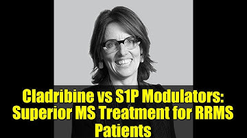 Cladribine vs S1P Modulators: Superior MS Treatment for RRMS Patients