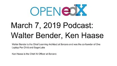 Walter Bender + Ken Haase Podcast, Recorded Dec 2018