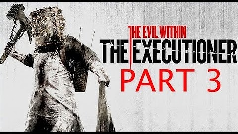 The Evil Within DLC The Executioner part 3- I fight myself