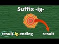 Esperanto: Suffix -ig-