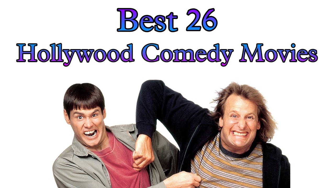 Top 26 hollywood comedy movies 