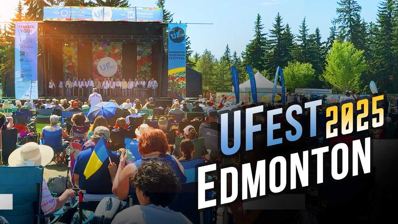 2025 UFest Ukr Festival in Edmonton, AB - Укр фестиваль UFest в м. Едмонтон - травень, 2025 р.