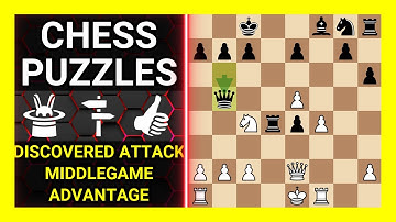 Chess Puzzles to Practice. Themes: Discovered attack, Middlegame, Advantage. Learn Chess
