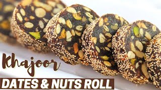 Dates &amp; Dry Fruit Roll | Khajoor Roll Recipe | Khajoor Barfi | Sugar Free Dates Roll &amp; Nuts Roll