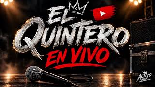 El quintero en vivo 