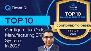 Top 10 Configure to Order Manufacturing ERP Systems In 2025 | Top ERPs with Configurators