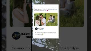 Taylor Lautner & Taylor Announce They’re Having a Baby Girl