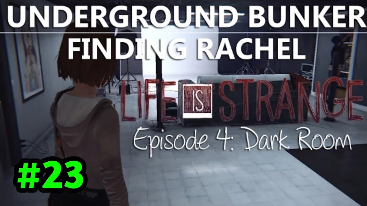 We Find Secret Bunker Life Is Strange (PART 23) Full