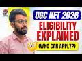 UGC NET 2026 Eligibility Explained | Who Can Apply? Age Limit, Qualification &amp; Criteria