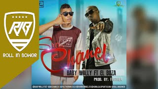 Baby Wally Ft Boza - Señora Chanel [Official Audio]