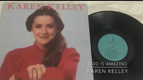 God is Amazing- Karen Kelley