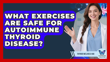 What Exercises Are Safe For Autoimmune Thyroid Disease? - Thyroid Wellness Hub
