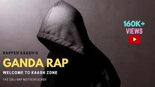 Video thumbnail of "Ganda Rap - | GaaLi Rap By Kaash | Self Disstrack |"