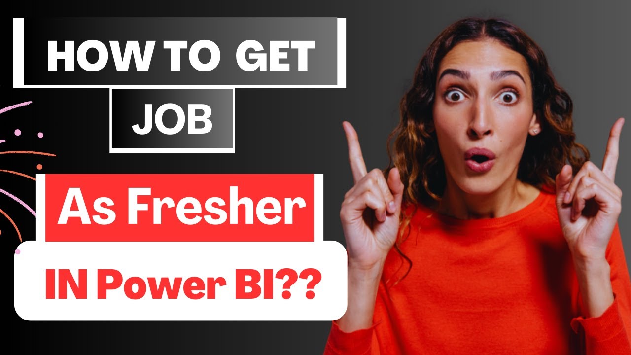 How to land a job as Fresher in Power BI ?? YouTube