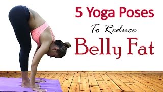 5 Simple Yoga Exercises To Lose Belly Fat In 1 Week | Best Yoga Asanas for Losing Weight Quickly