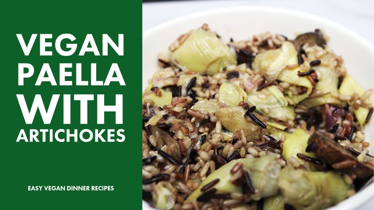 Vegan Paella Recipe with Artichokes YouTube