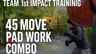 TEAM 1st IMPACT TRAINING | 45 Move Pad Work Combo