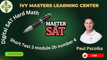 Digital SAT short math hard practice test 3 module 2B number 4 || Ivy masters