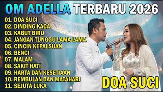 DOA SUCI 🌸 LUSYANA JELITA 🎧 OM ADELLA FULL ALBUM 2026 Vol 11 ✨ Vokal Bening Adem