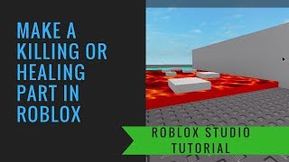2018 Roblox Tutorial: How to make a killing or healing part in Roblox | Quickster Games screenshot 1