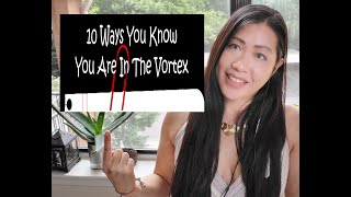 10 Ways You Know You Are In The Vortex