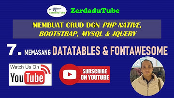 Cara menggunakan / memasang DATATABLE & FONTAWESOME - (CRUD PHP NATIVE, BOOTSTRAP & MYSQL - Seri#7)