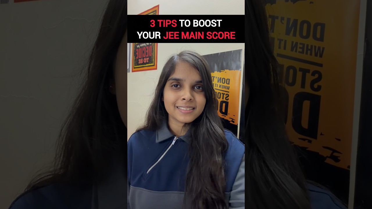 Last Minute Tips for your JEE Main 2026 Exam!
