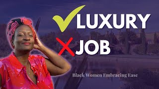 Take a Career Break Black Women: Tips for living a luxurious lifestyle while on a break