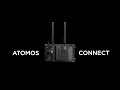 Introducing atomos connect