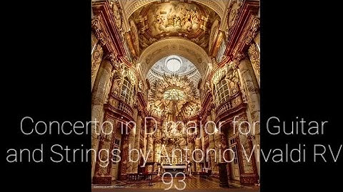 Concerto in D major for Guitar and Strings by Antonio Vivaldi RV 93