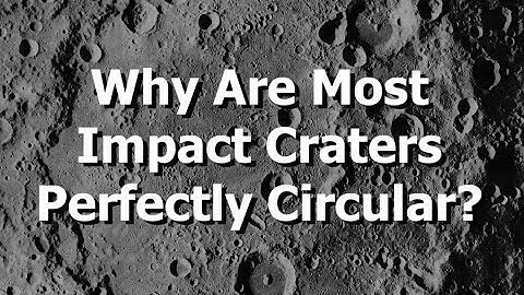 Why Are Most Impact Craters Perfectly Circular? (Rather than Ovals)