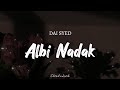 DAI SYED - Albi Nadak | ( Video Lyrics )