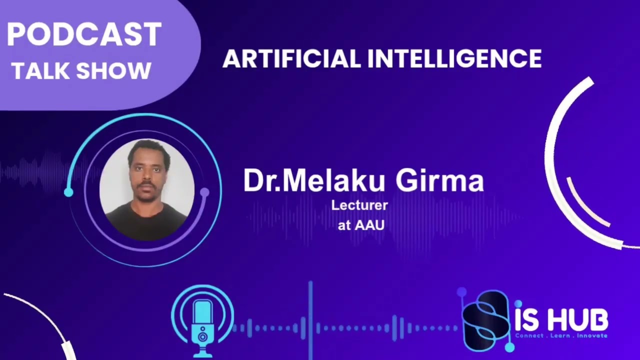 Artificial Intelligence(AI) Podcast| AI ከመቼውም ጊዜ በበለጠ ፍጥነት እየተሻሻለ ነው| IS HUB Live podcast