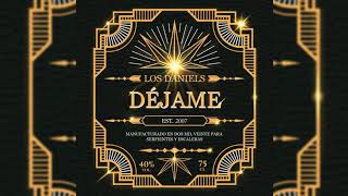 Video voorbeeld van "Los Daniels - Déjame (Audio Oficial)"