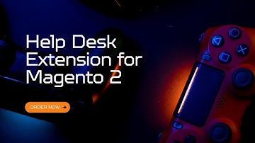 Help Desk for Magento 2