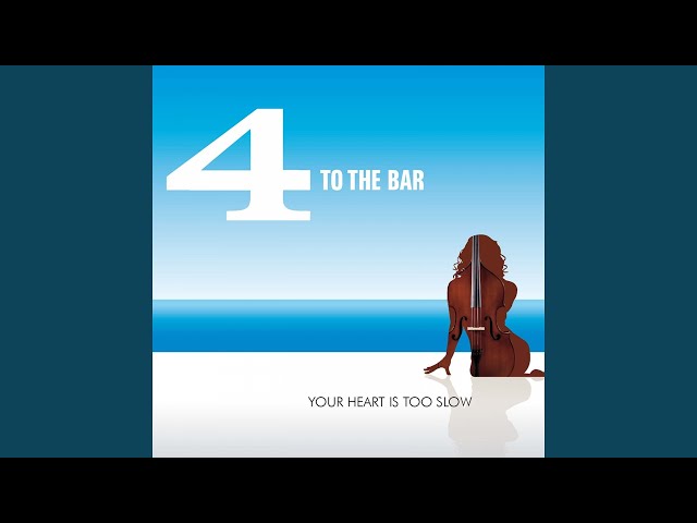 4 To The Bar - What Goes Around