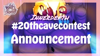 #20thcavecontest ANNOUNCEMENT!  - Cave Innerdepth | My Singing Monsters